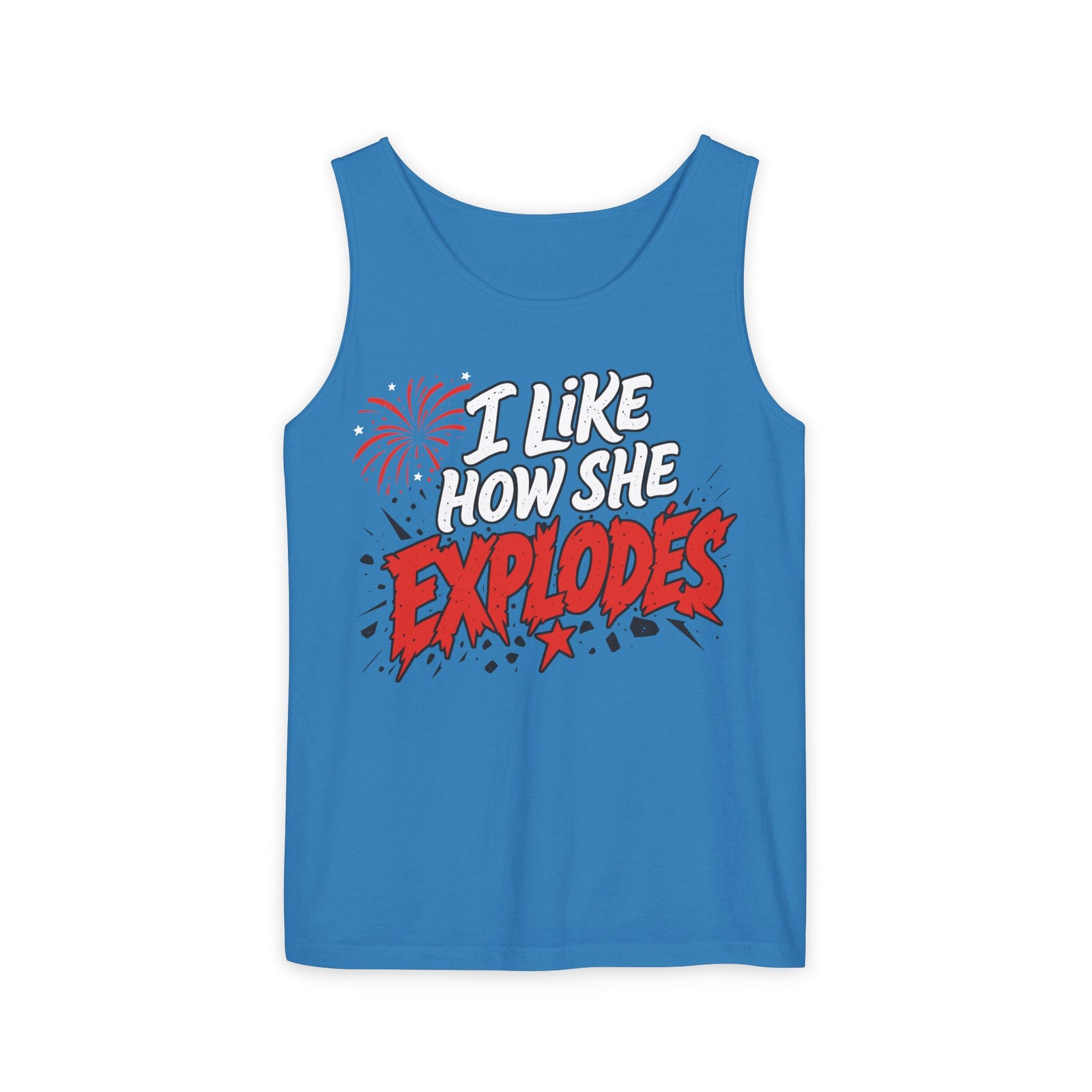 I Like How She Explodes | Comfort Colors® Tank Top