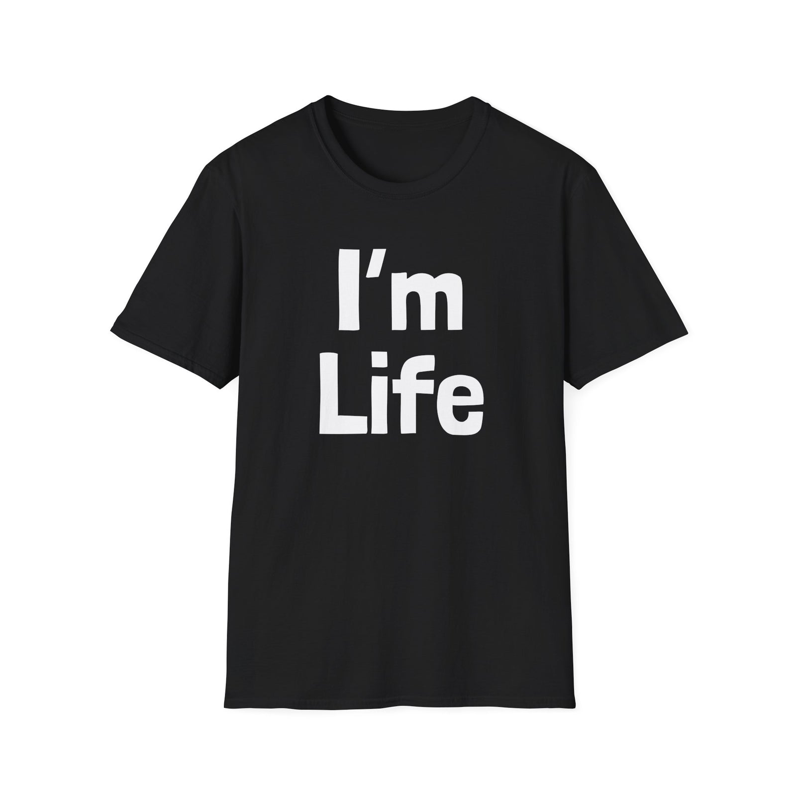 I'm Life | Deluxe Tee