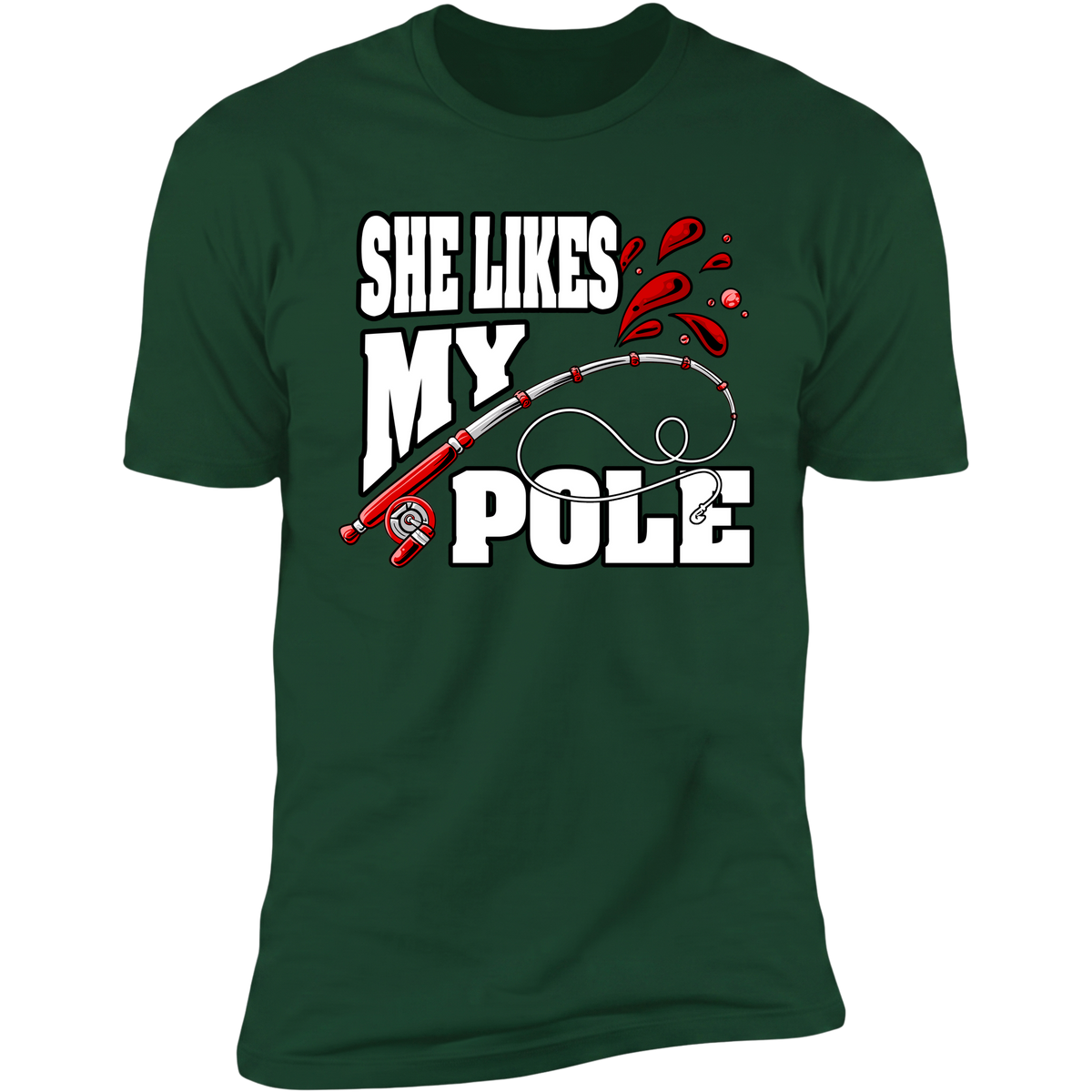 She Likes My Pole v2 - Forest Green