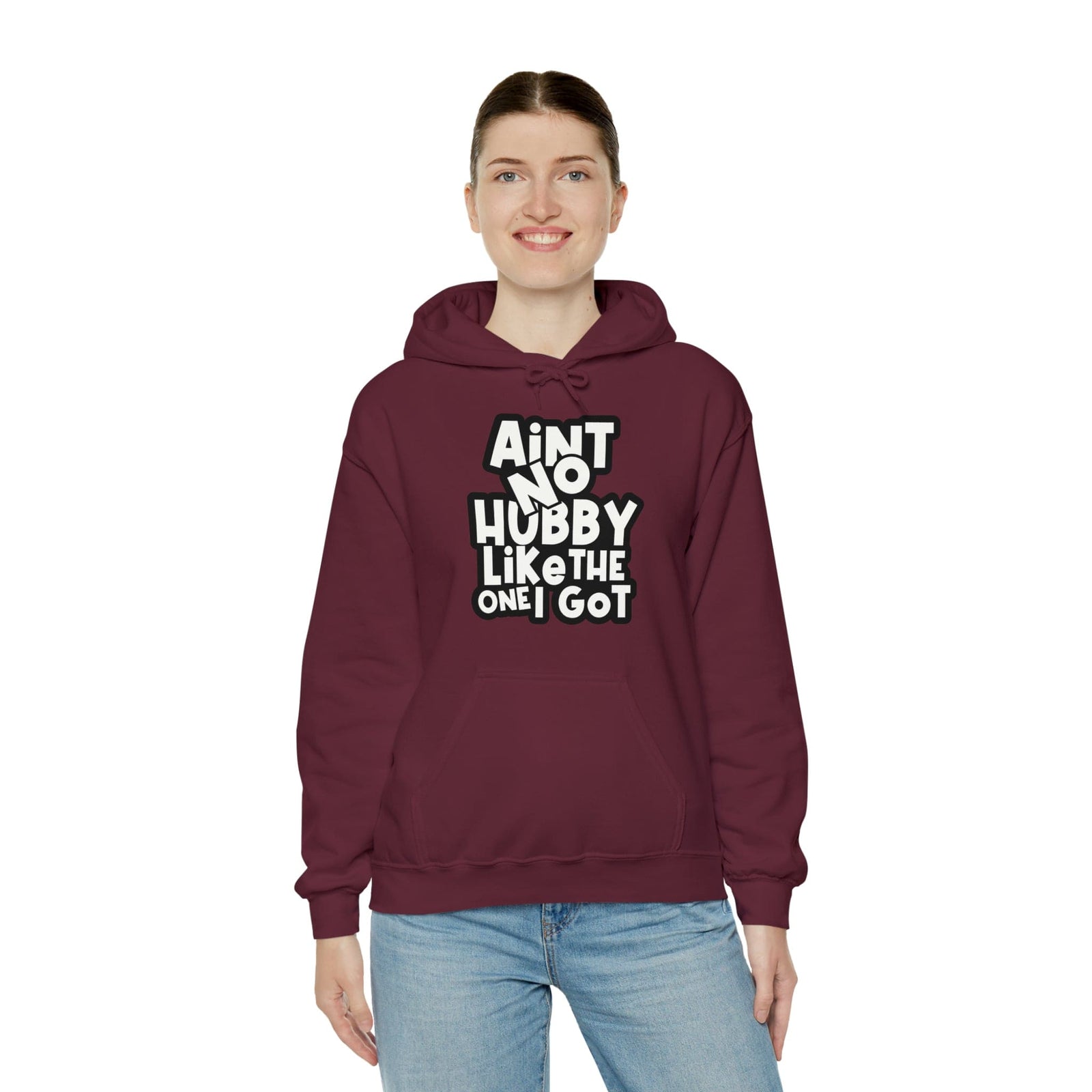 Aint No Hubby Like The One I Got Hoodie
