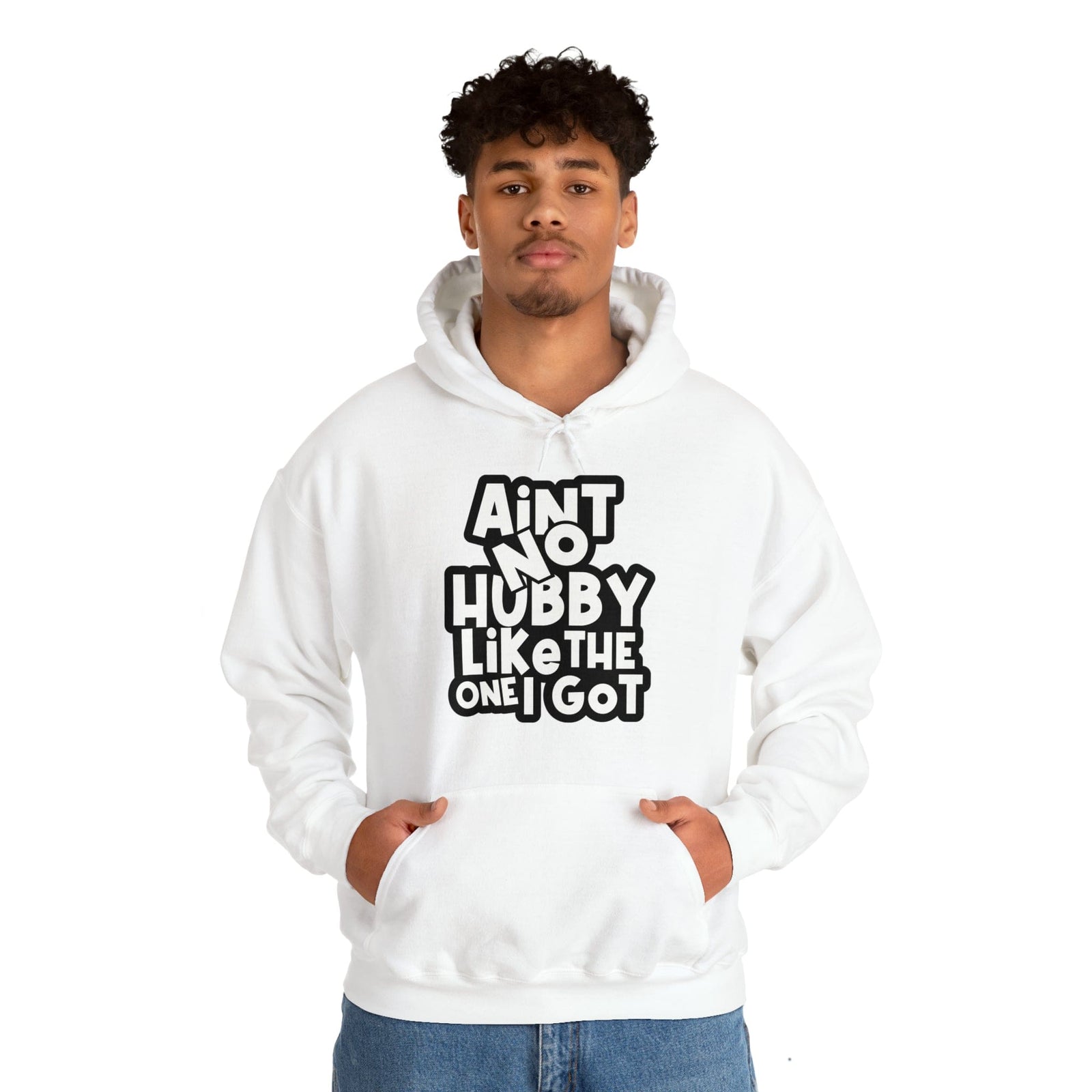 Aint No Hubby Like The One I Got Hoodie