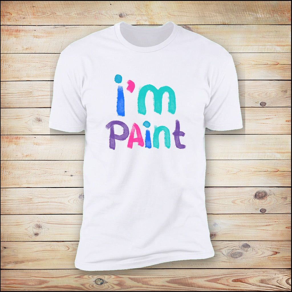 I'm Paint white tee on wood