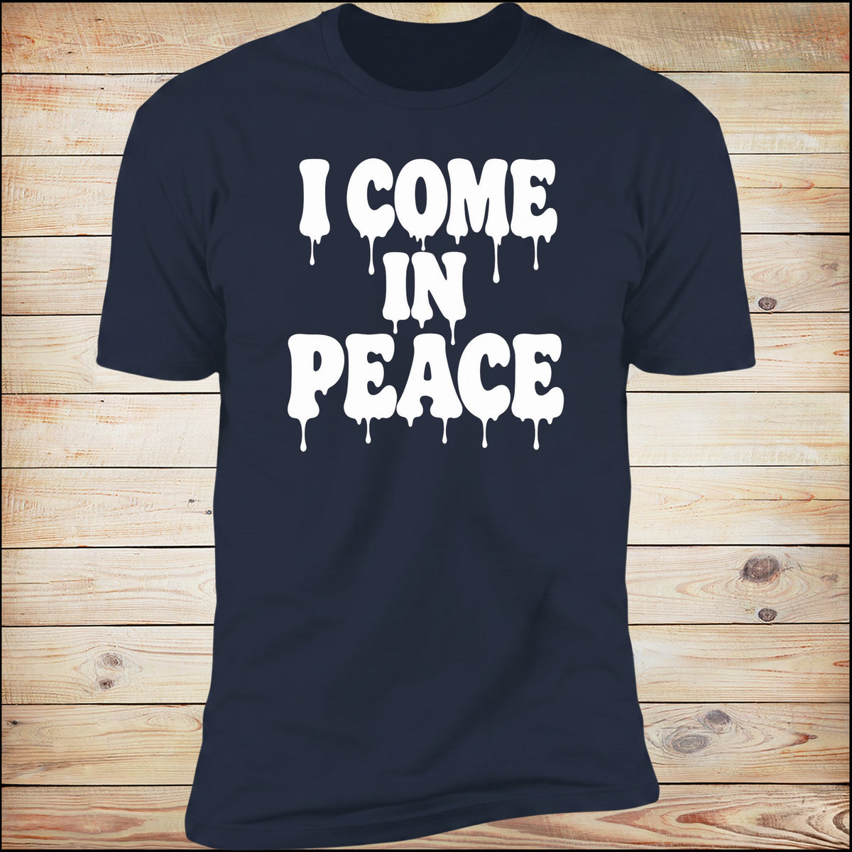 I Come In Peace Drip Navy tee