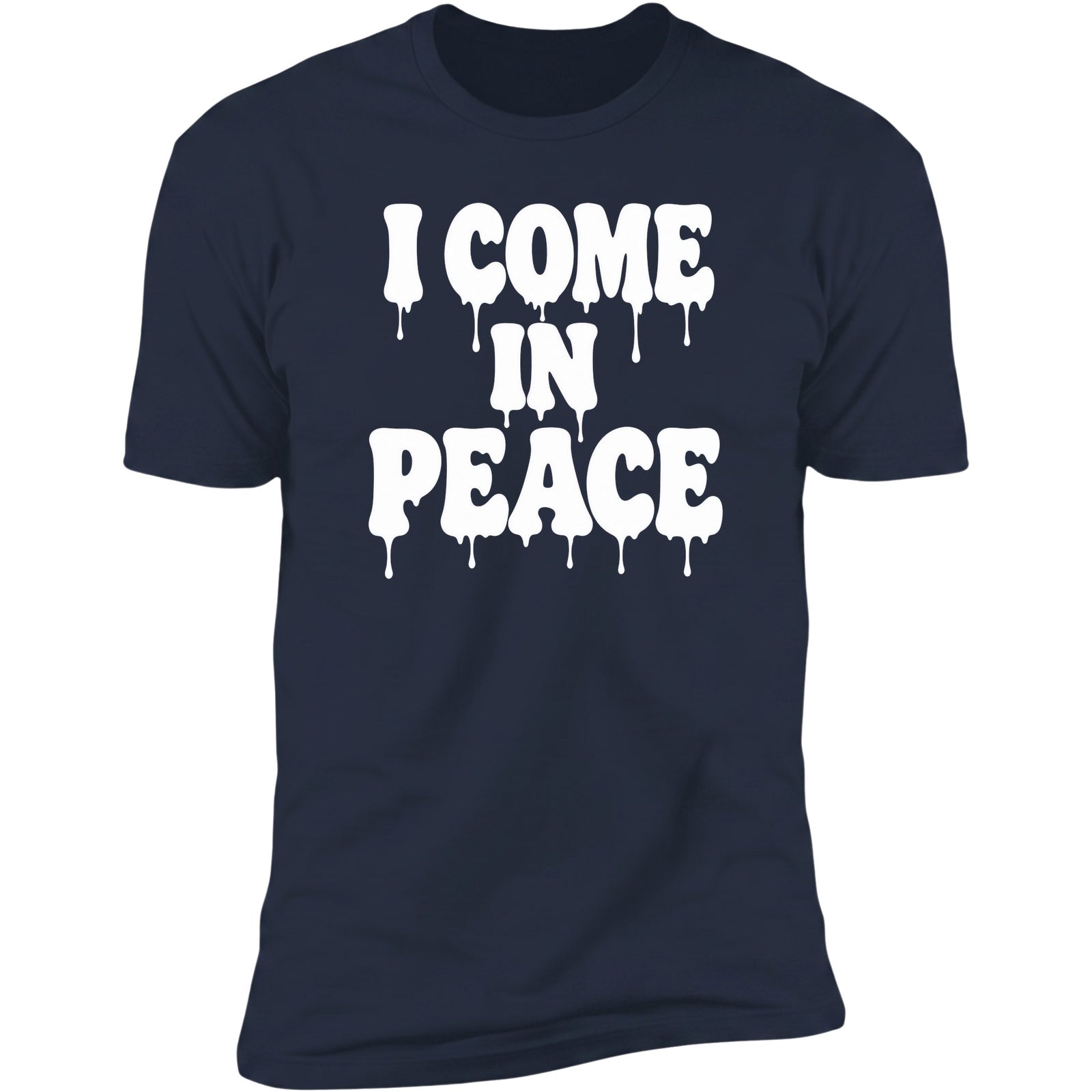 I Come In Peace Drip Navy tee front