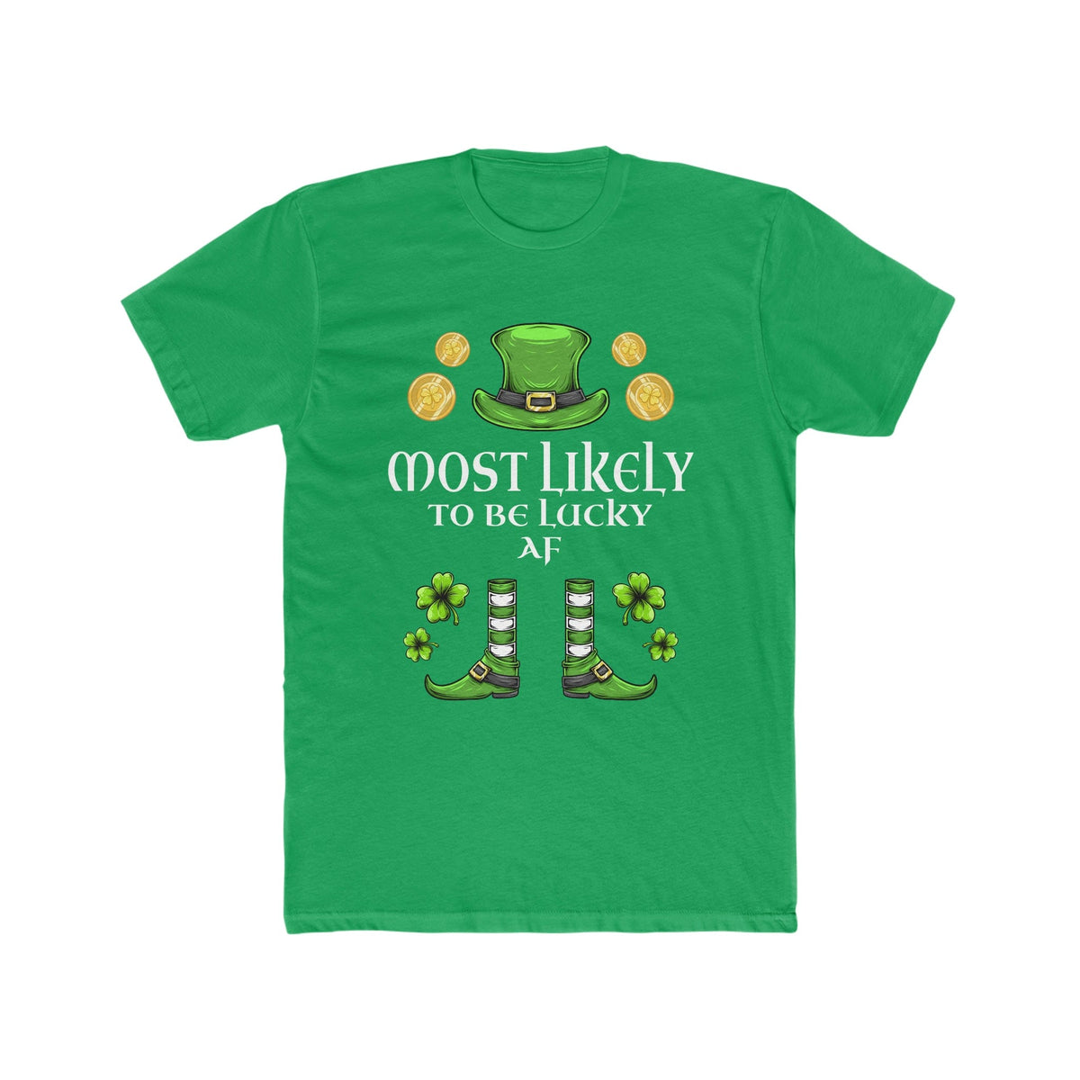 Copy of Most likely to TO BE LUCKY AF Premium Unisex Shirt
