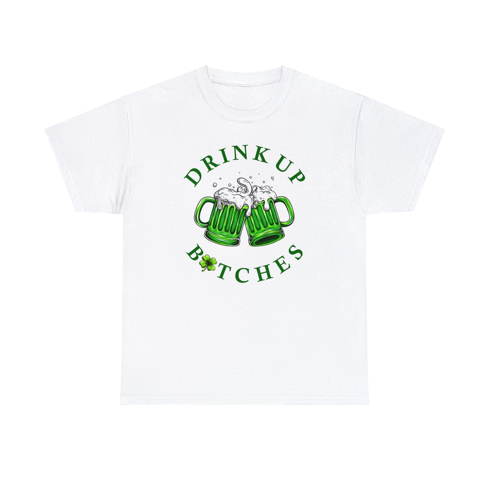 Drink up B🍀itches 2024