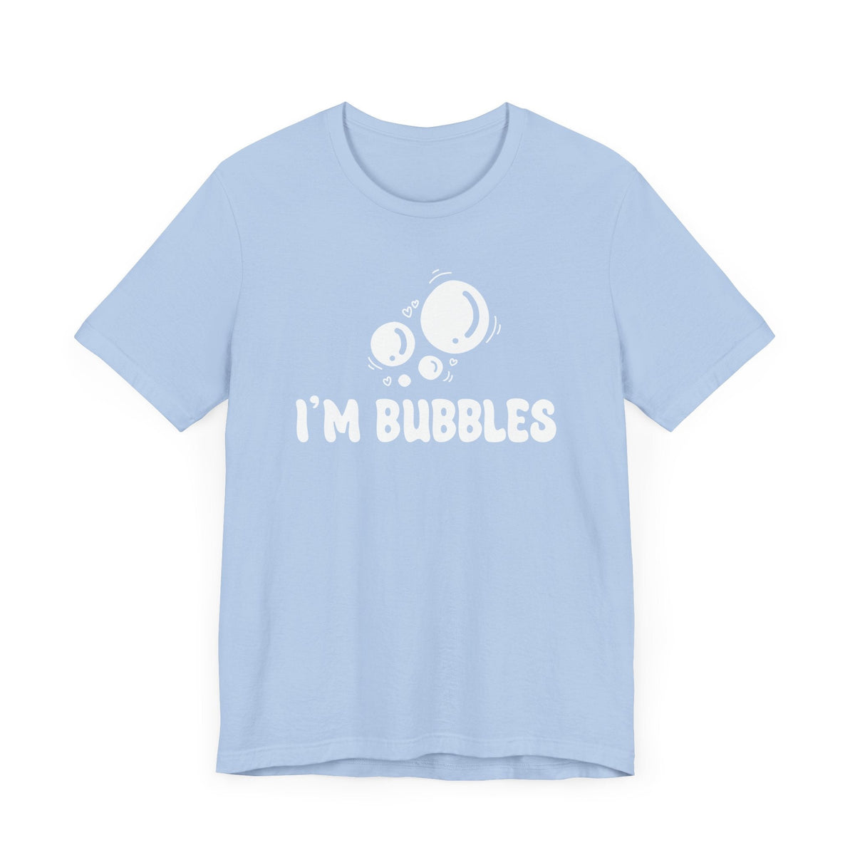 I'm Bubbles | Deluxe Blue Tee (Unisex)