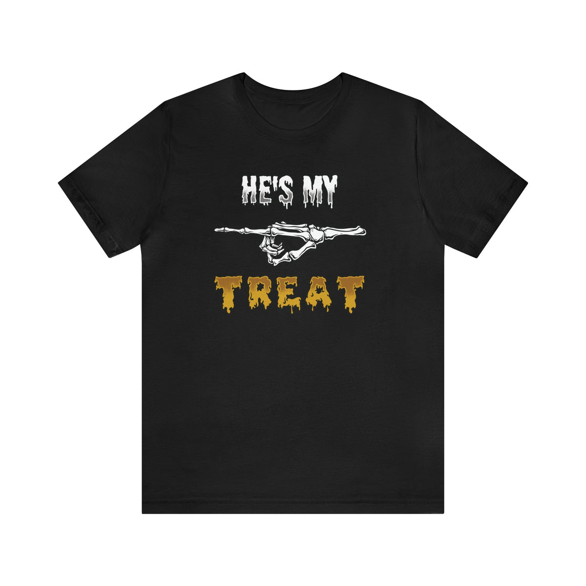 He's My Treat Unisex Short Sleeve Tee