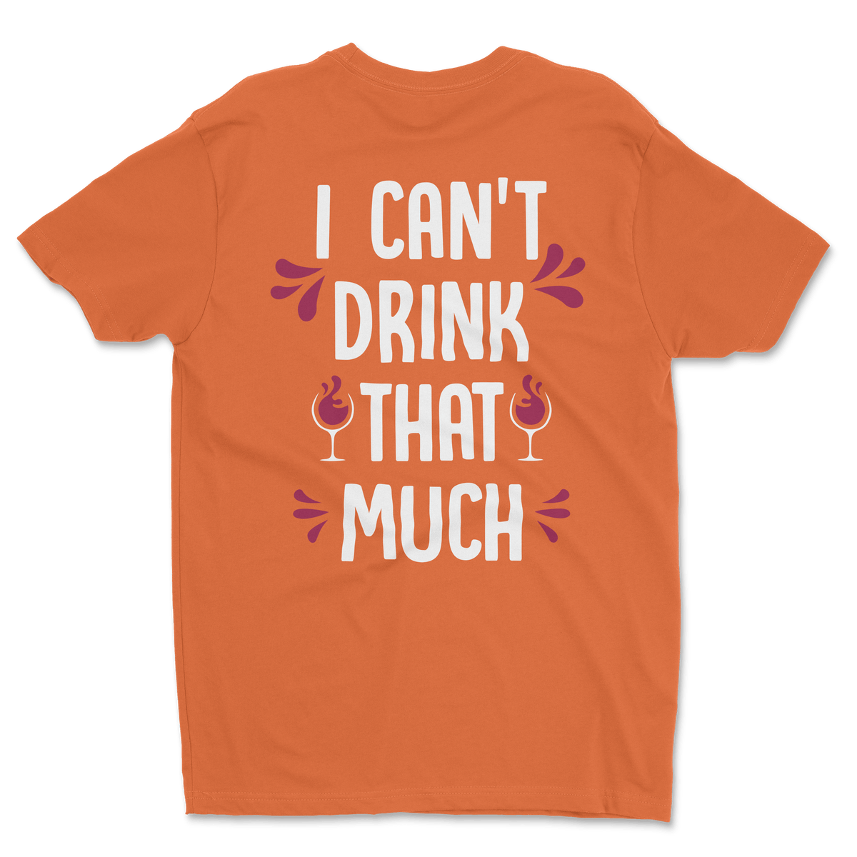 I Can't Drink That Much