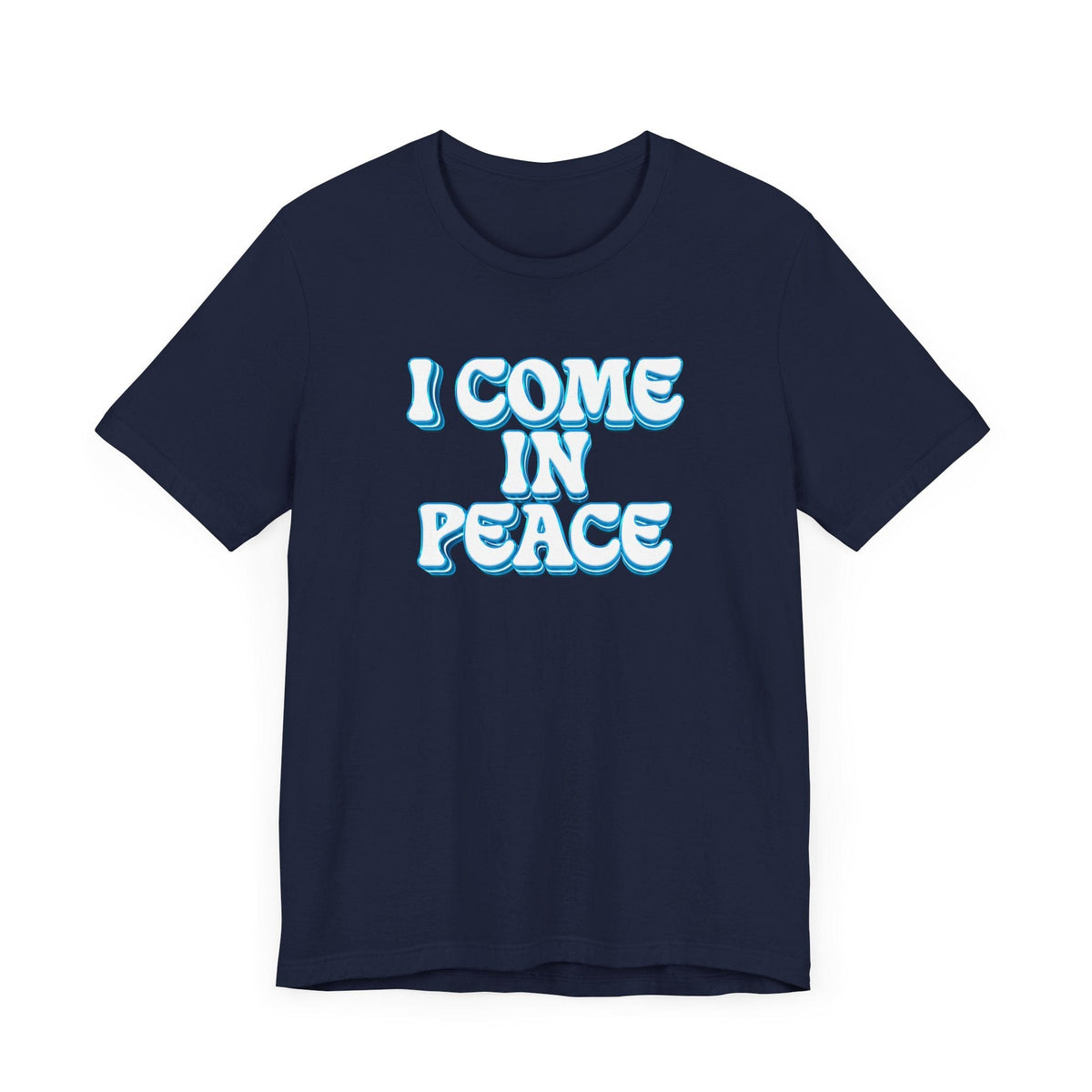 I Come In Peace | Deluxe Navy Unisex Tee