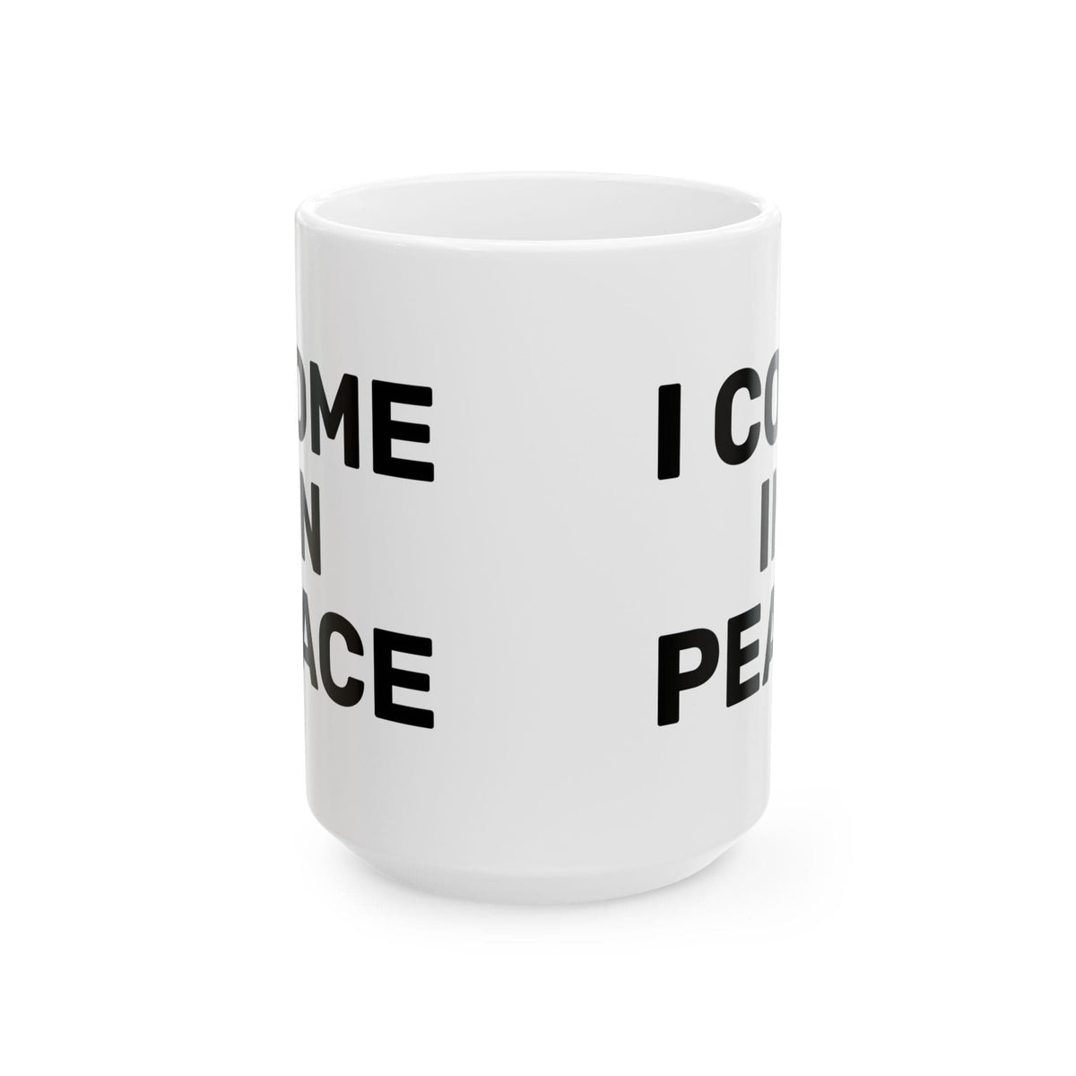 I Come In Peace Mug