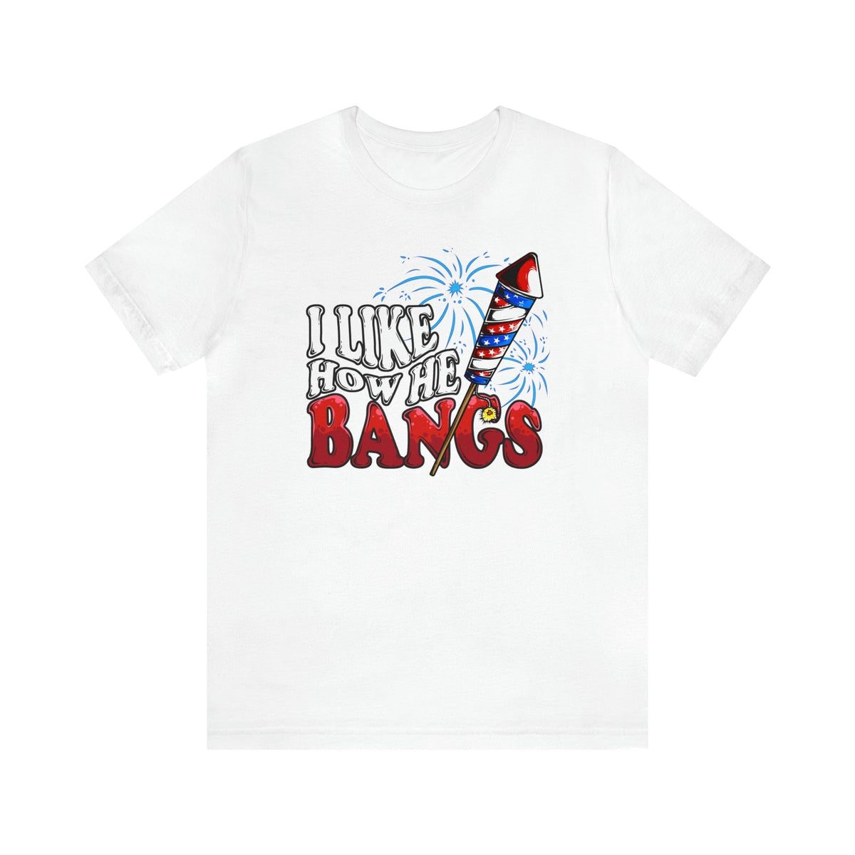 I Like How He Bangs Deluxe Unisex Tee