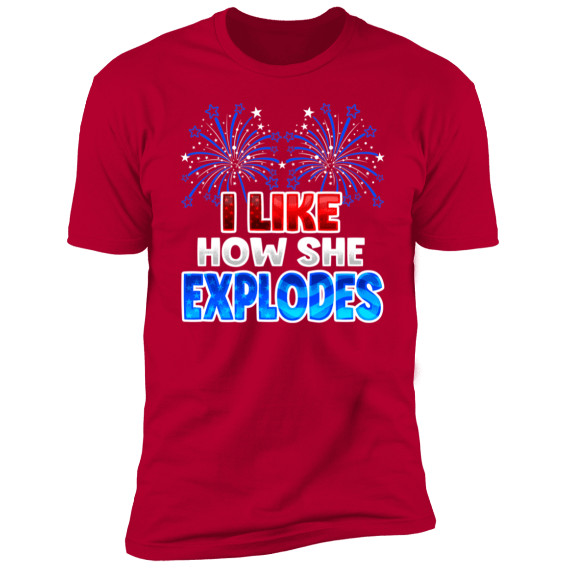 I Like How He bangs &  I Like How She Explodes V2 Deluxe Fourth Of July Shirts