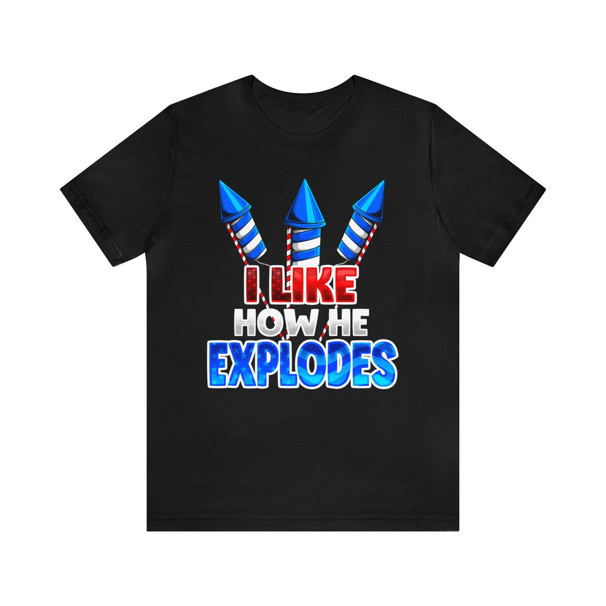 I Like How He Explodes Deluxe Unisex Tee 2024