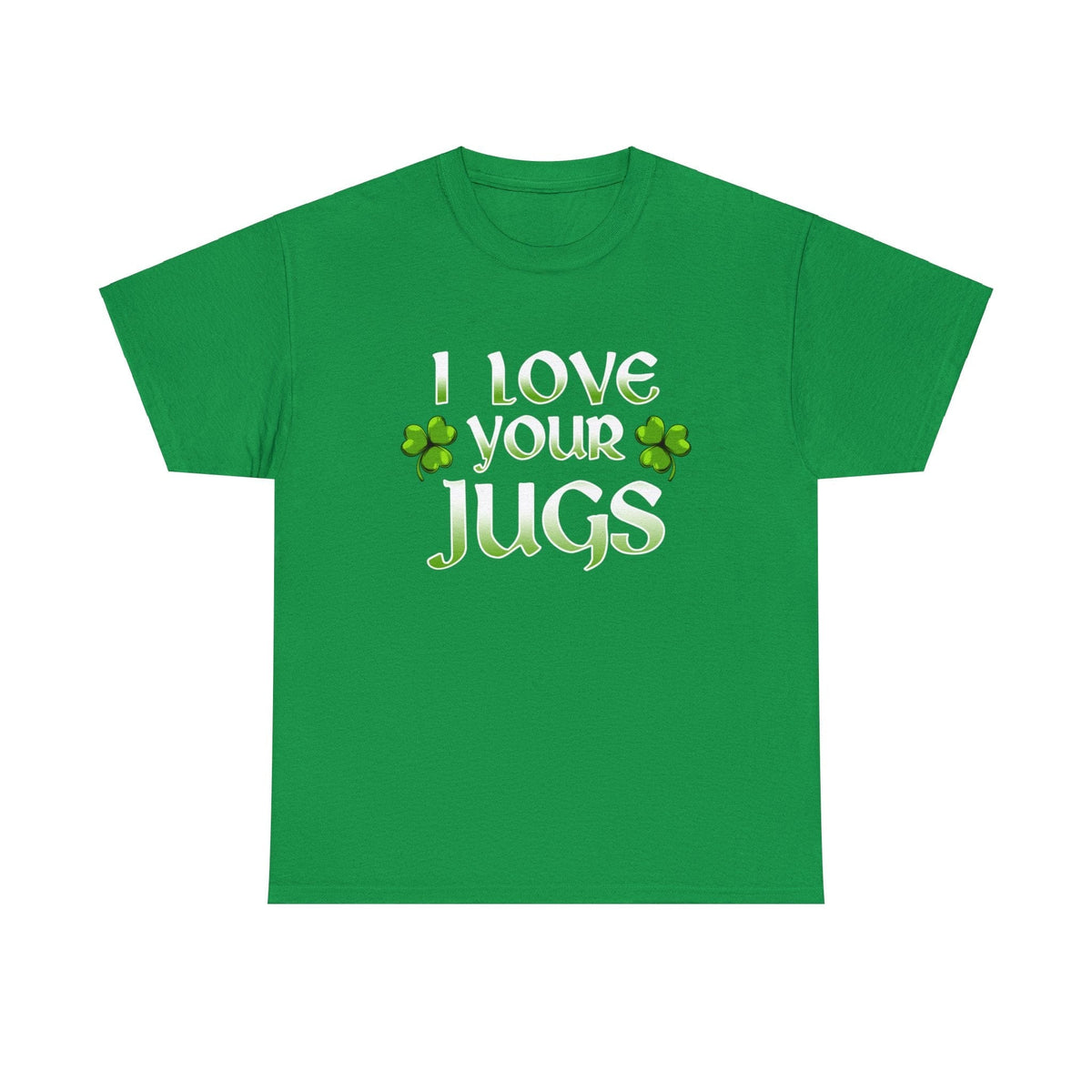 I Love Your Jugs Classic Tee.