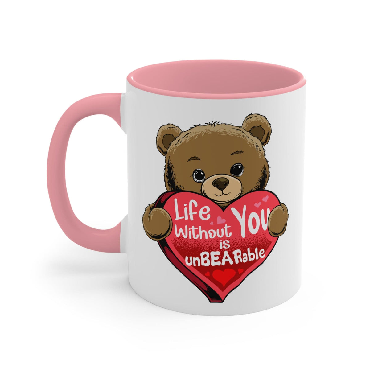 Life Without you is unbearable Mug