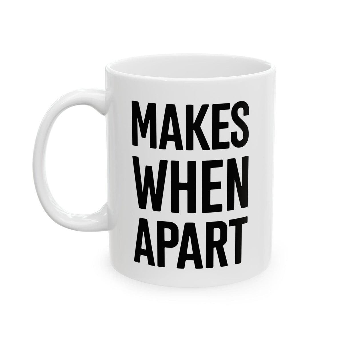 Make When Apart Mug