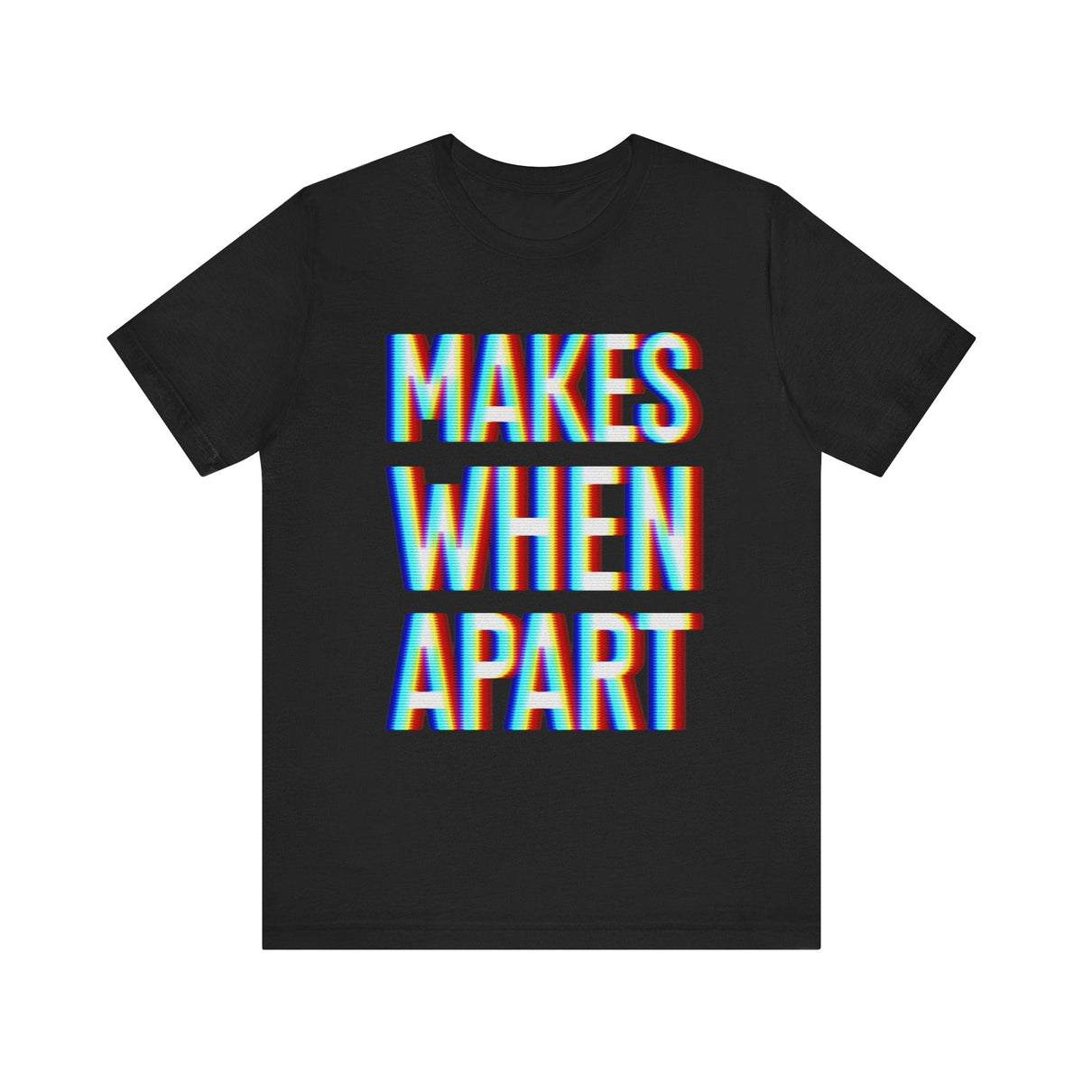 Makes When Apart | Deluxe Black Tee