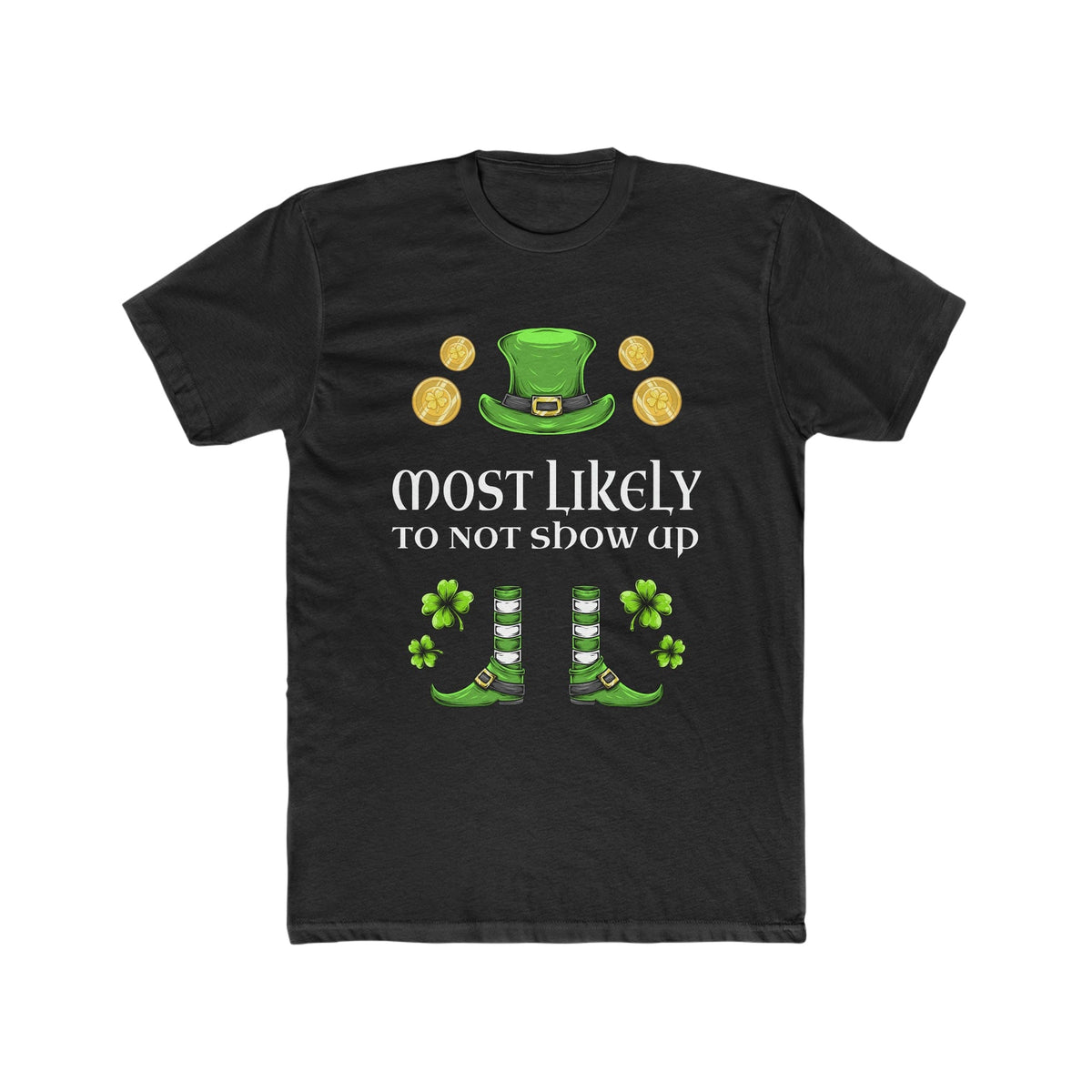 Most likely To No Show Up Premium Unisex Shirt