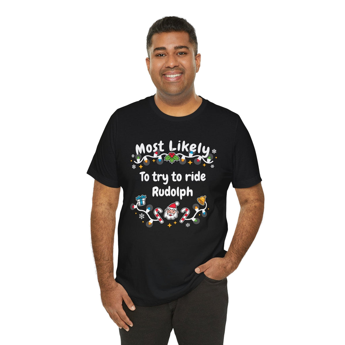 Most Likely To try To Ride Rudolph Unisex Deluxe Tee