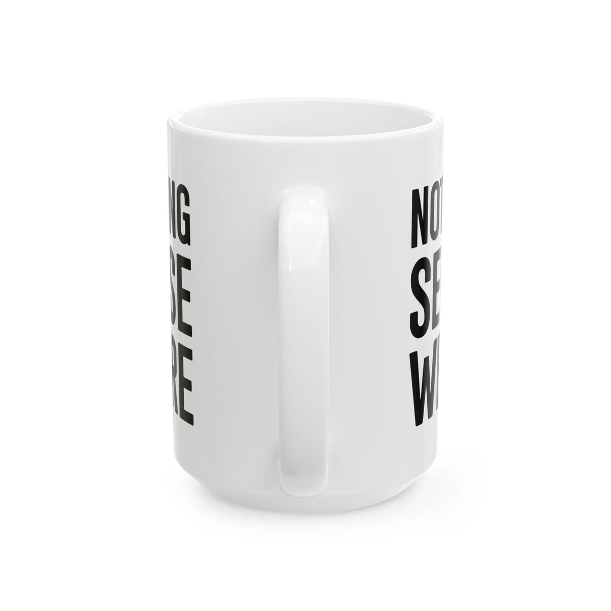 Nothing Sense we're Apart Mug