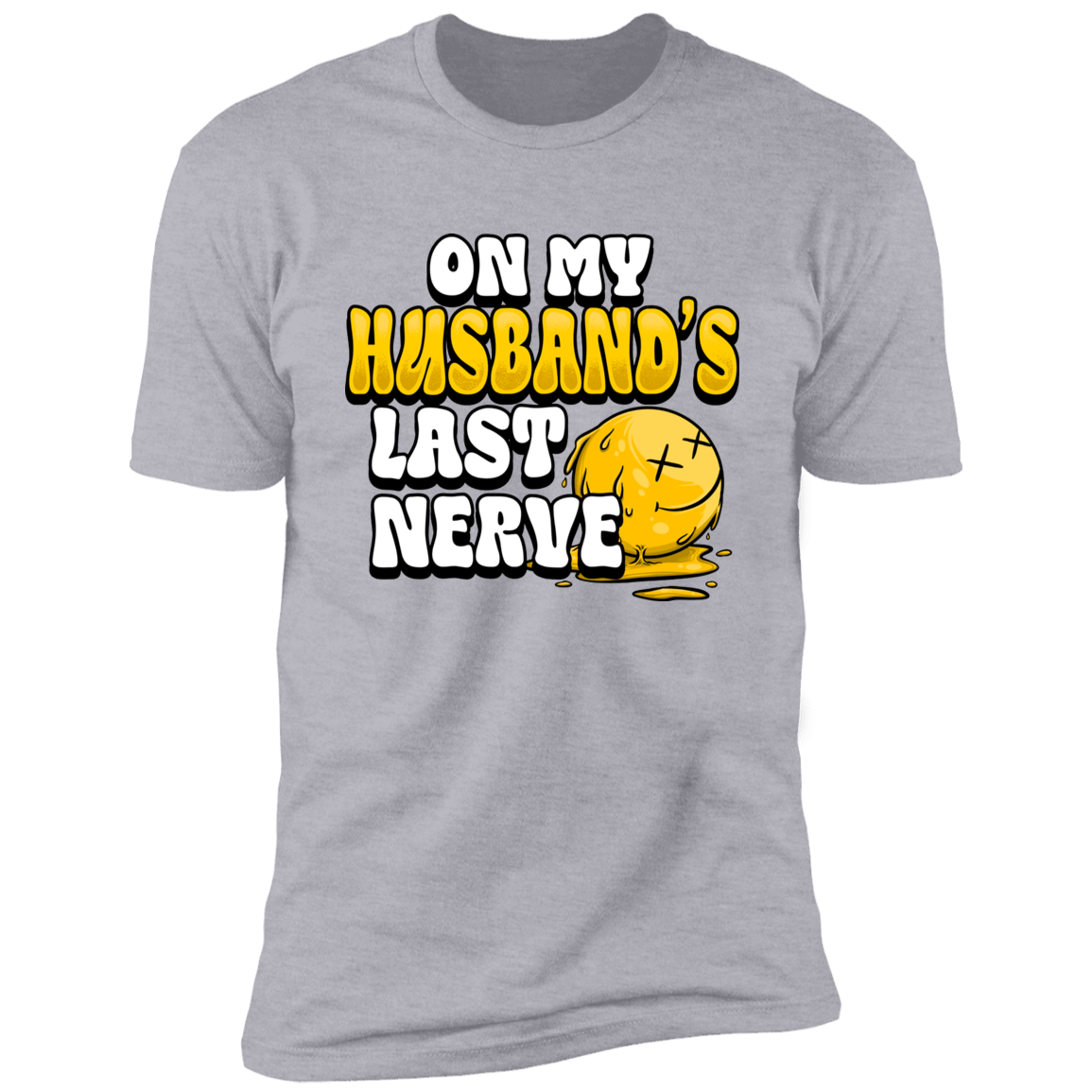 On My Husbands Last Nerve & On My Wife's Last Nerve Deluxe Tees
