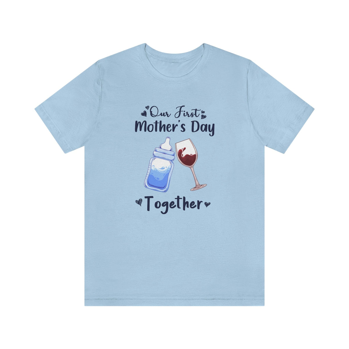 Our first mothers day together Unisex Tee