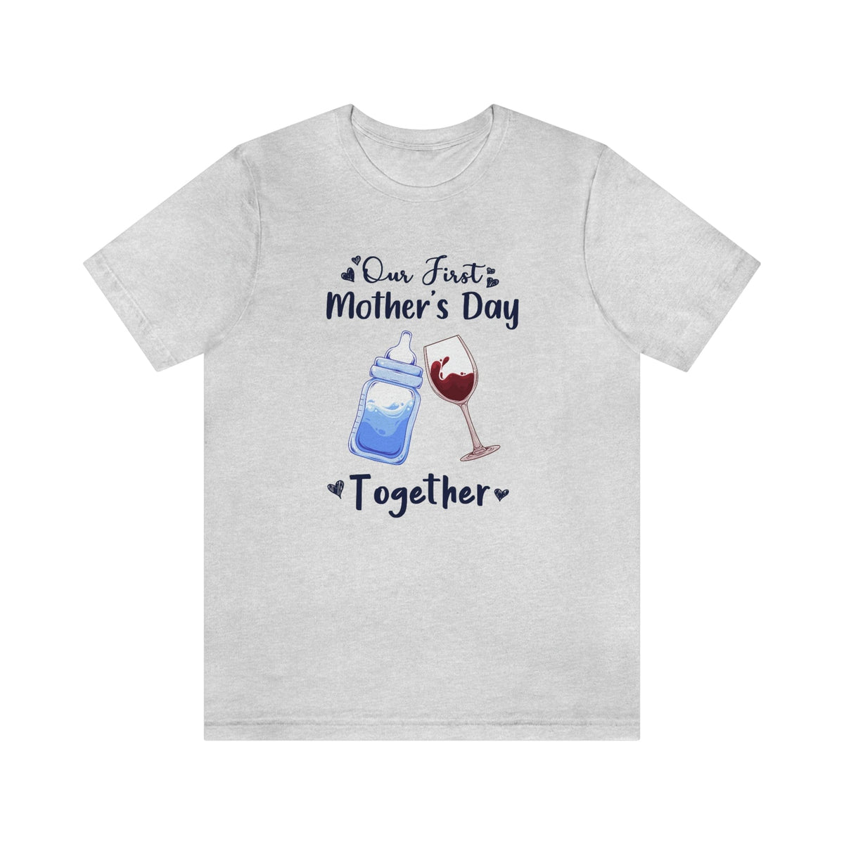 Our first mothers day together Unisex Tee