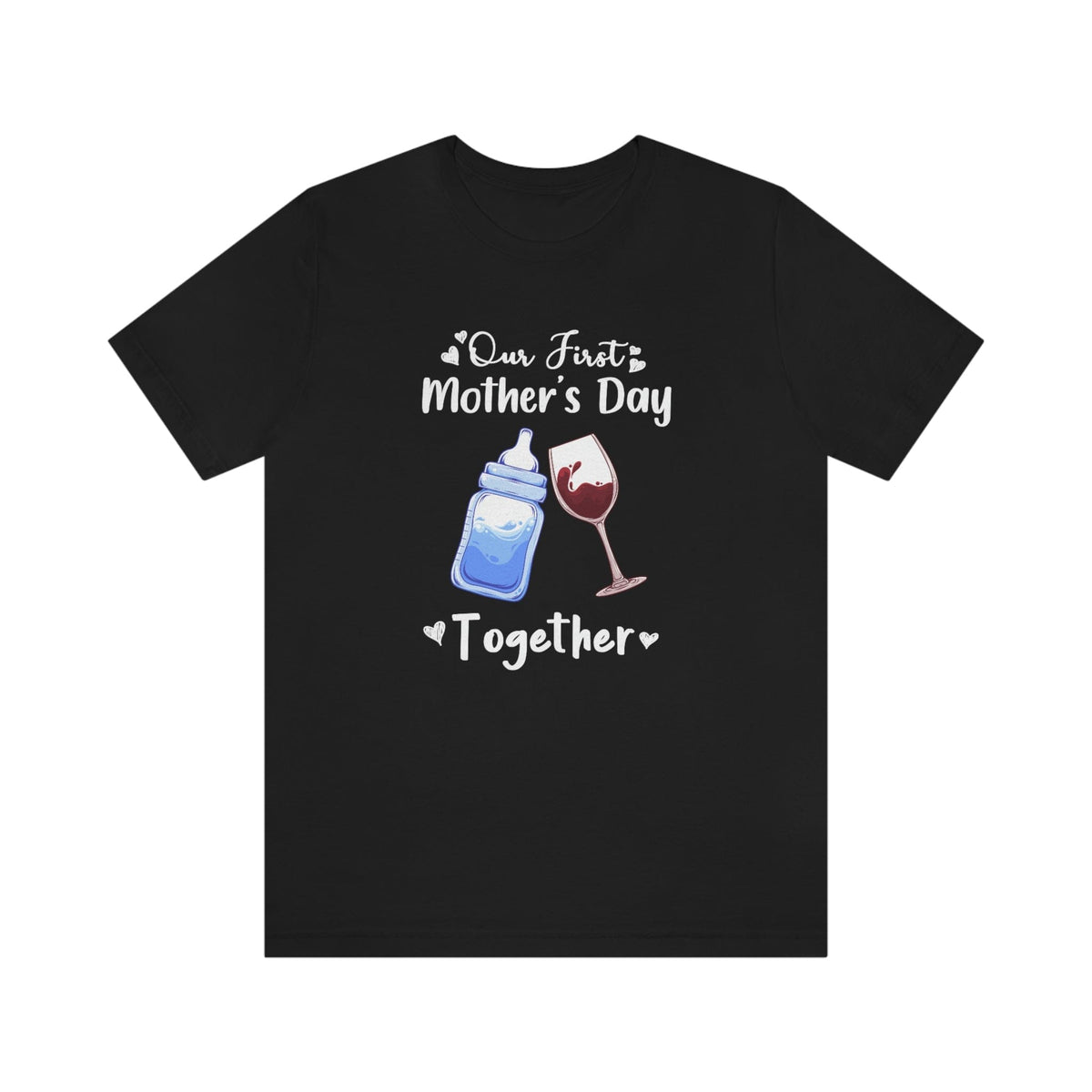 Our first mothers day together Unisex Tee