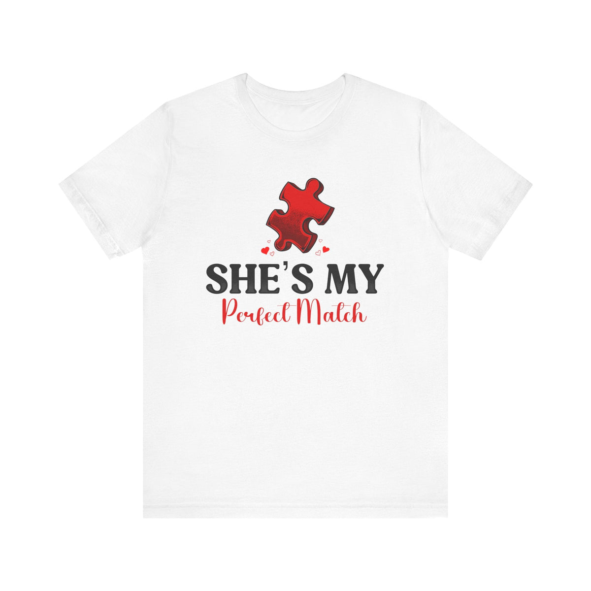 She's My Perfect Match | Deluxe White Tee