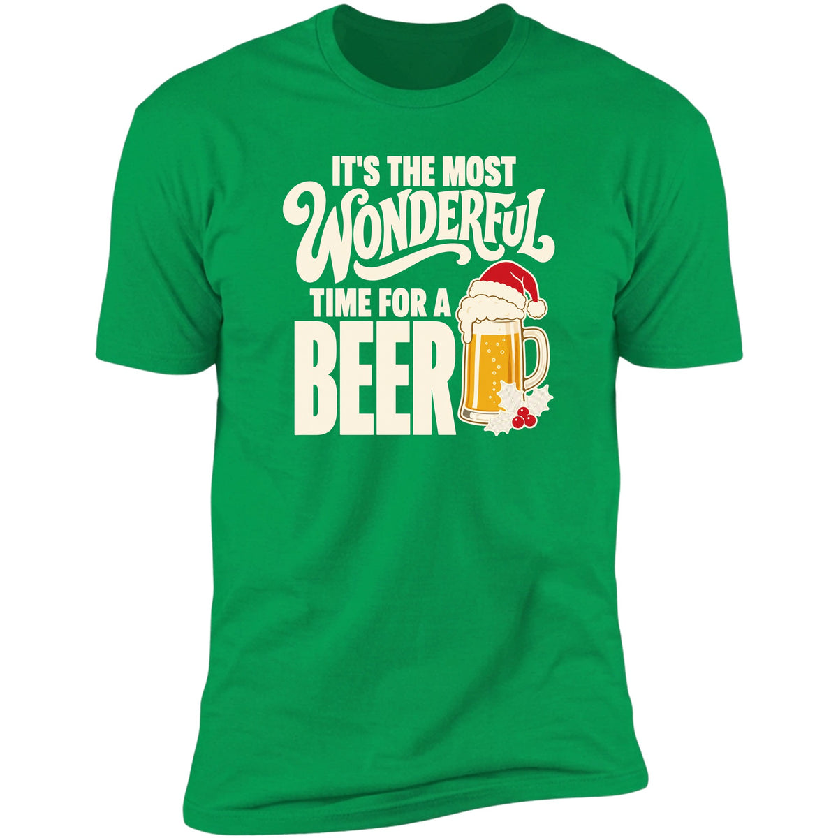 It's The Most Wonderful Time For A Beer Irish Green