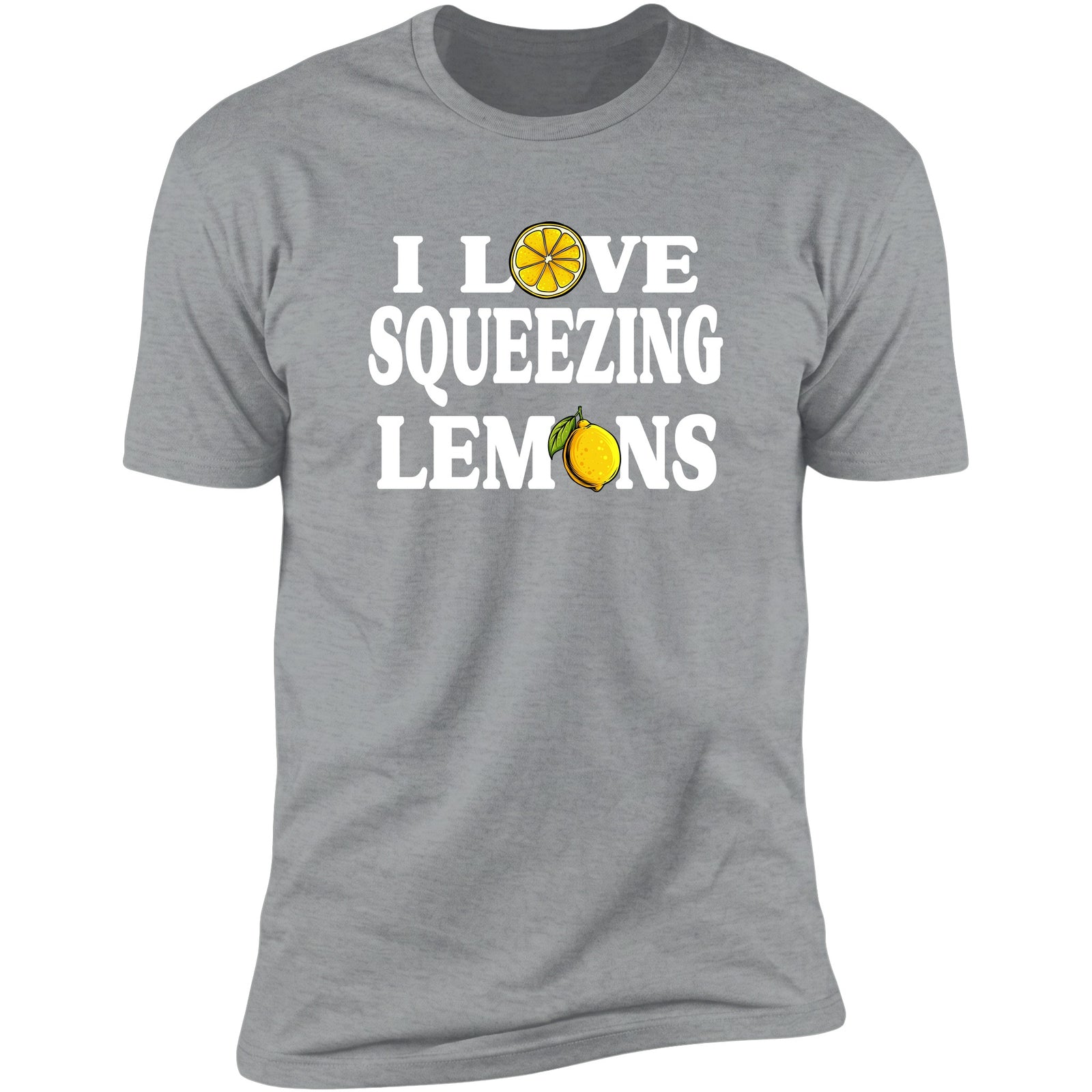 I Love Squeezing Lemons Sport Grey