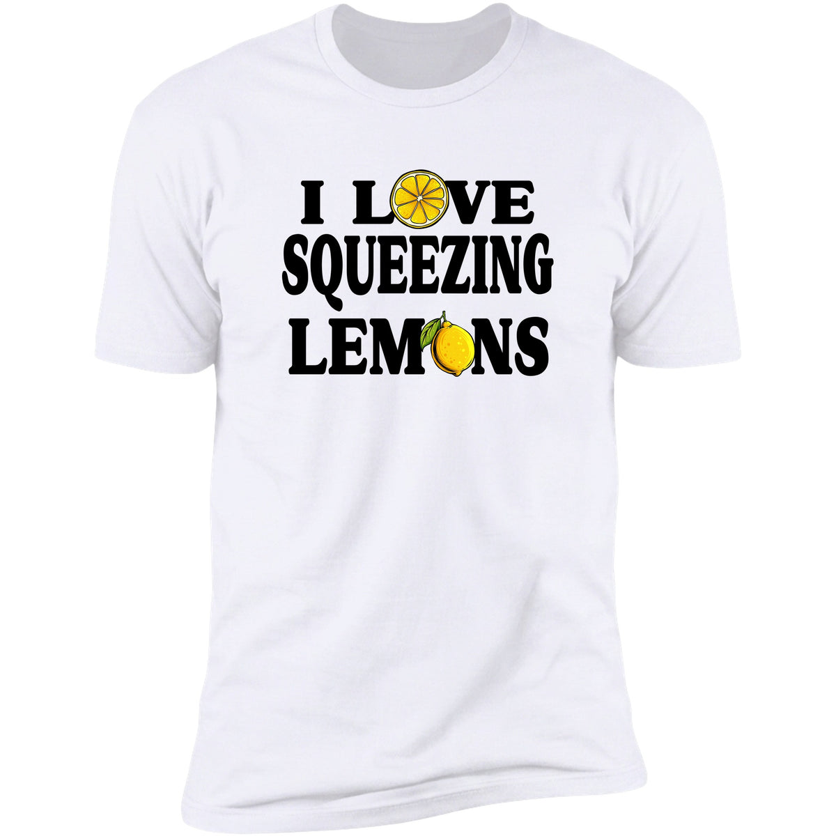 I Love Squeezing Lemons White