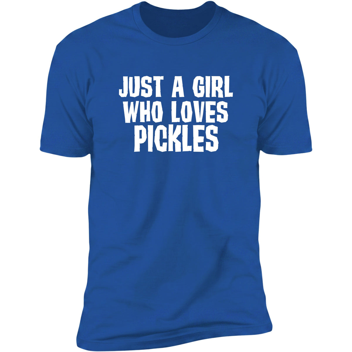 Just A Girl Who Loves Pickles Royal