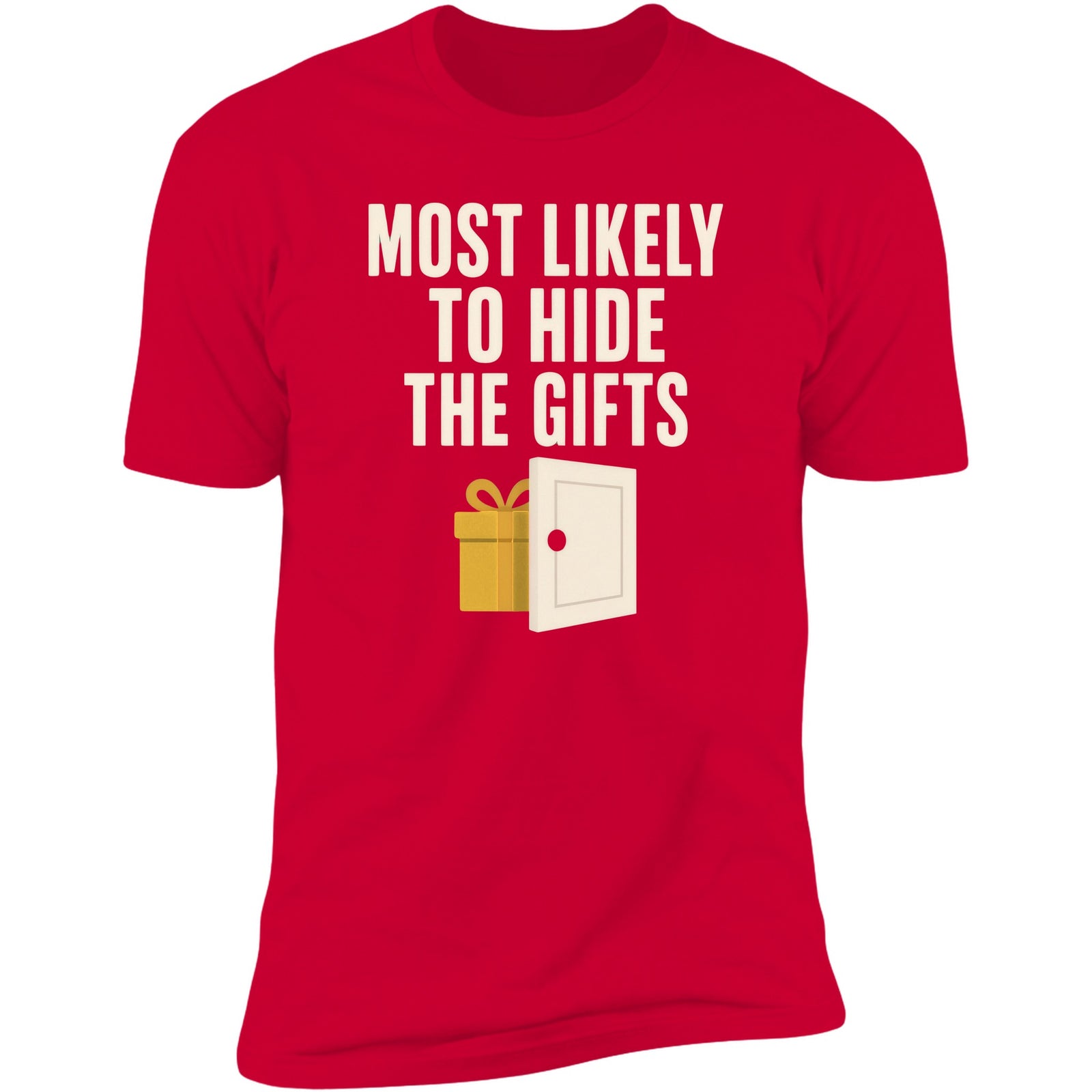 Most Likely To Hide The Gifts Red