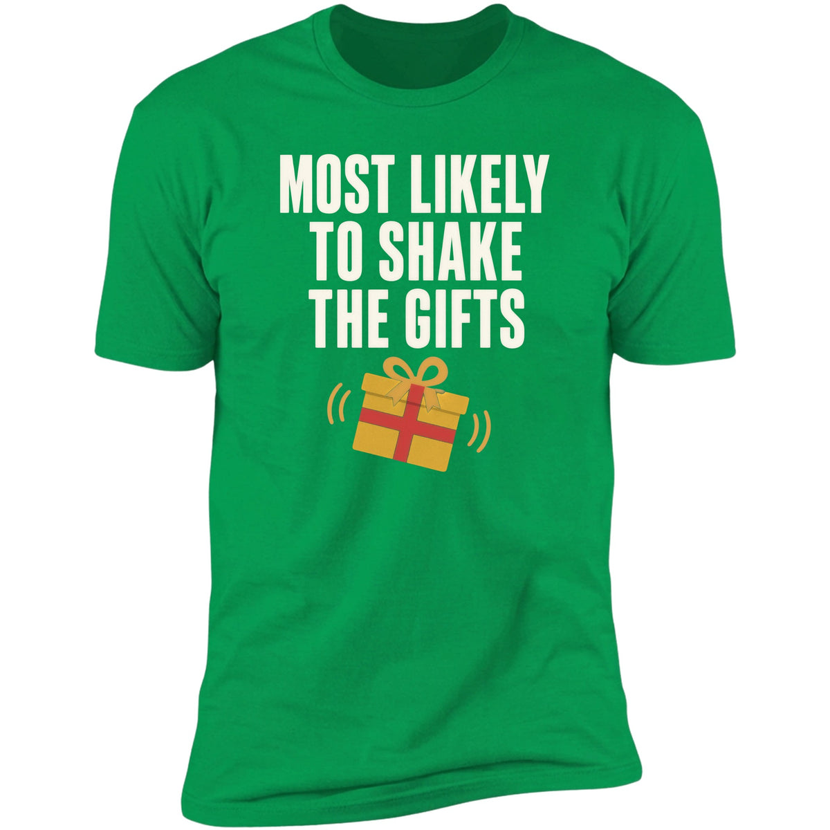 Most Likely To Shake The Gifts Irish Green