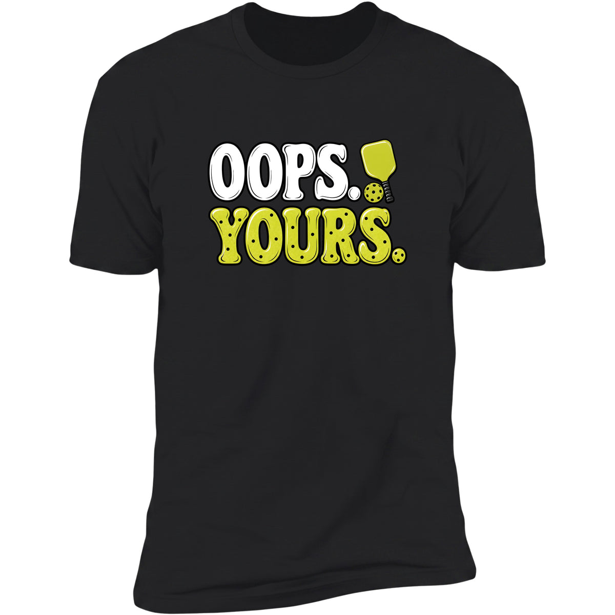 Oops. Yours. Black