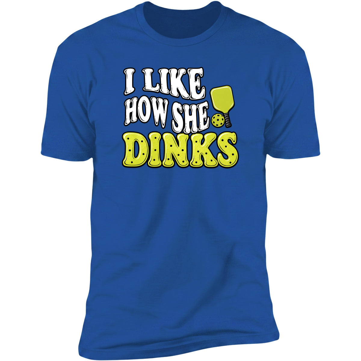 I Like How She Dinks Royal
