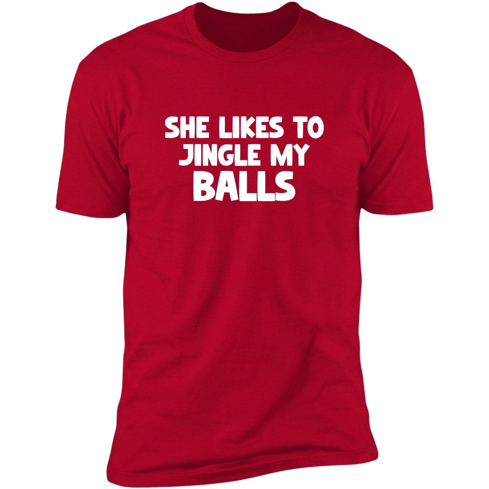 She Likes To Jingle My Balls Red