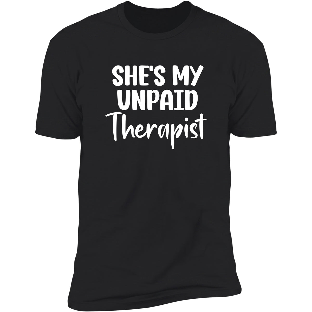 She's My Unpaid Therapist Black