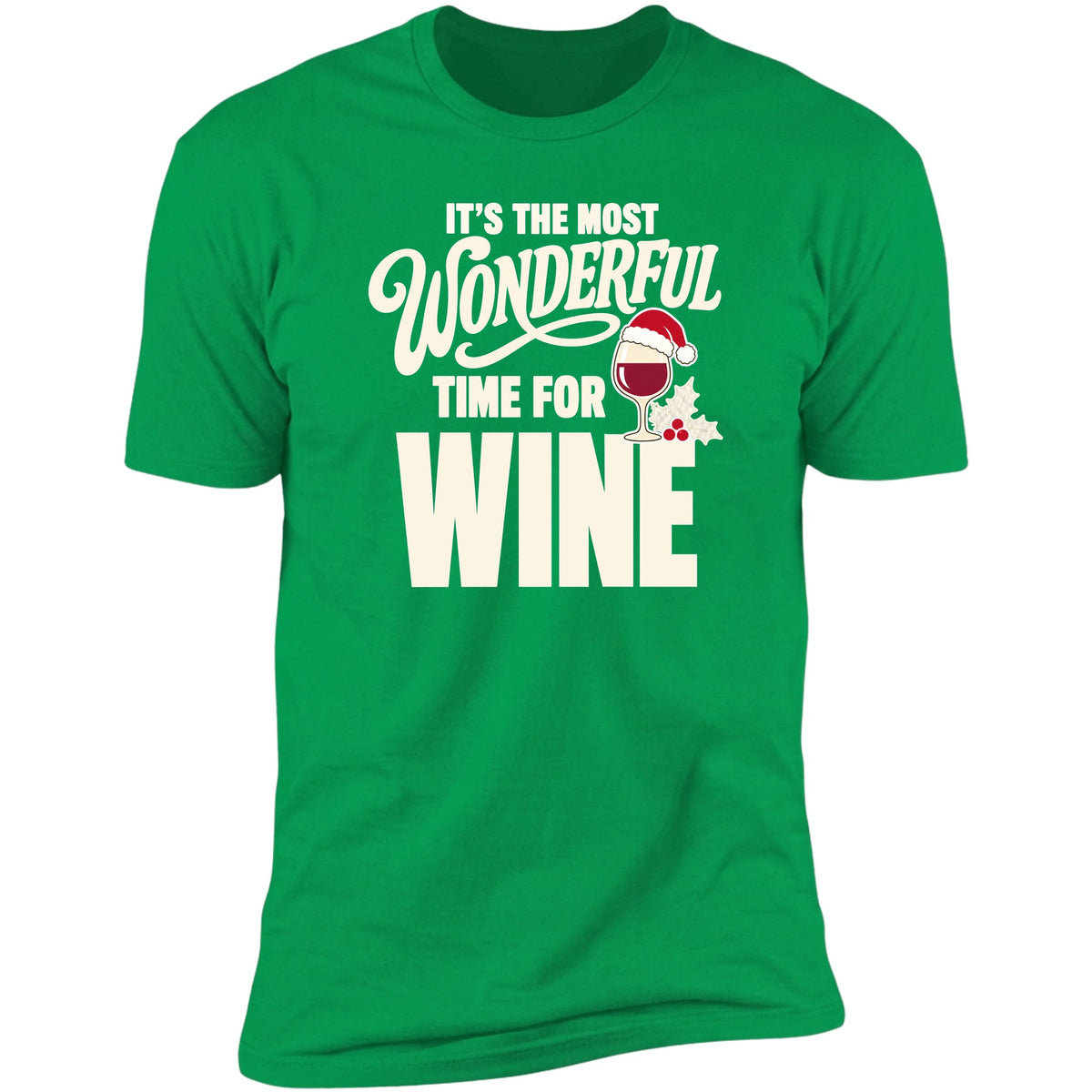It's The Most Wonderful Time For Wine Irish Green