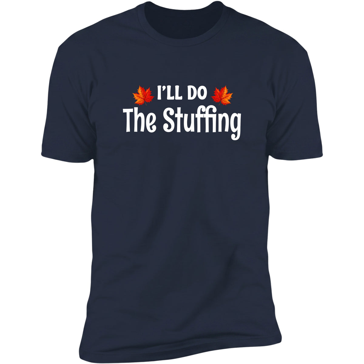 I'll Do The Stuffing Deluxe Tee in Navy