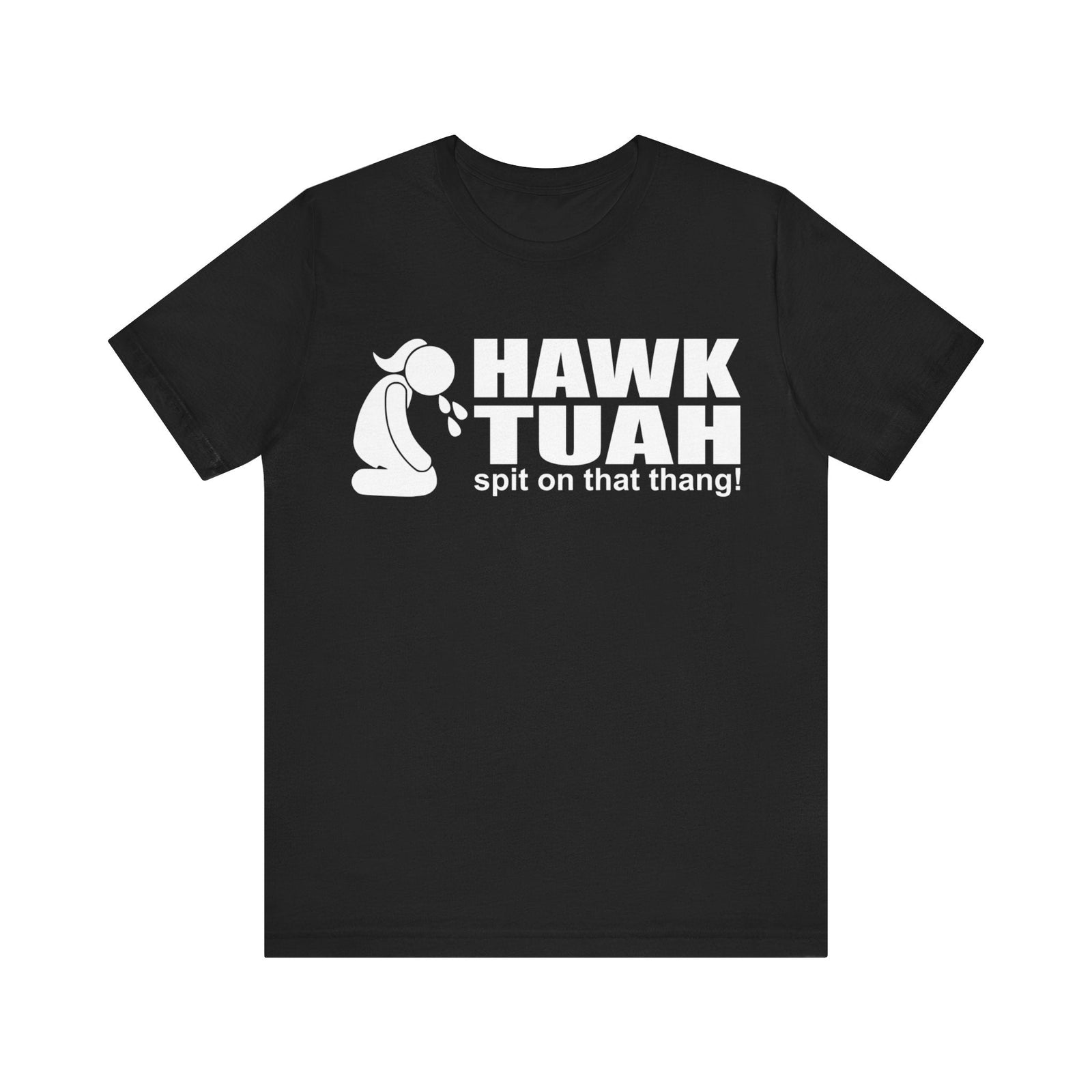 Trending "hawk tuah" Spit on that thang!  Unisex Tee