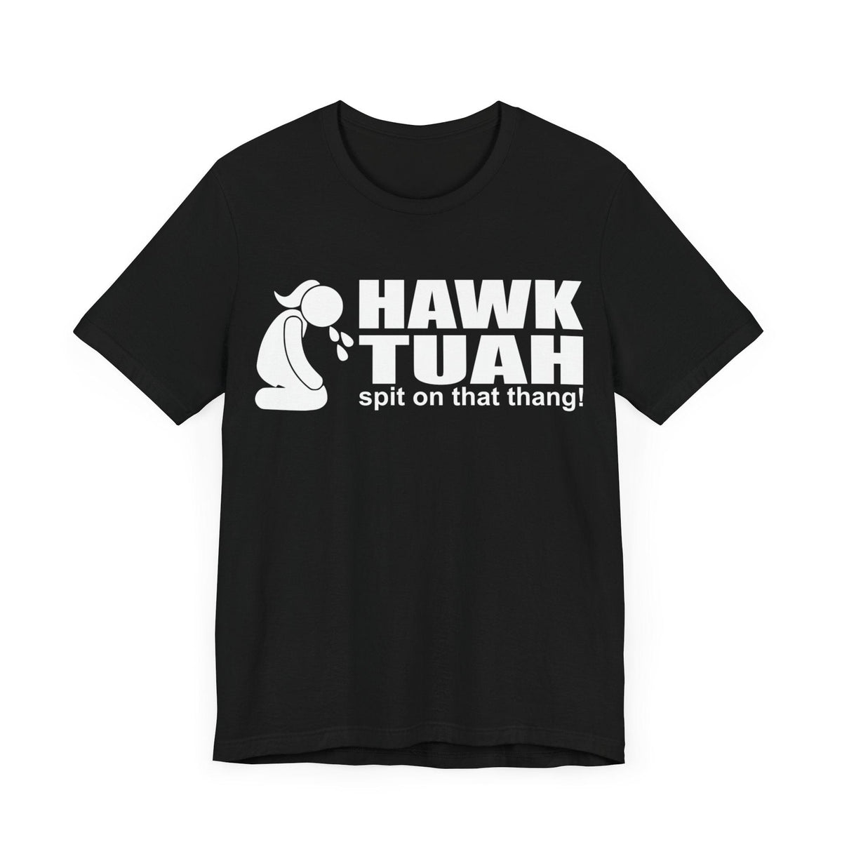 Trending "hawk tuah" Spit on that thang!  Unisex Tee