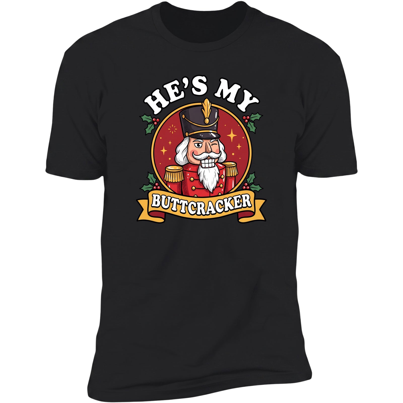 He's My Buttcracker Black