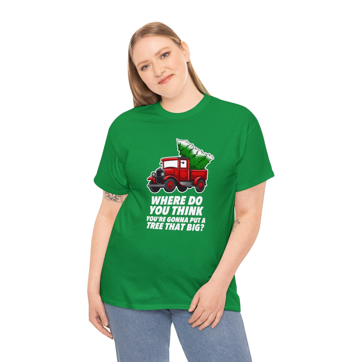 Where Do You Think You're Gonna Put A Tree That Big?