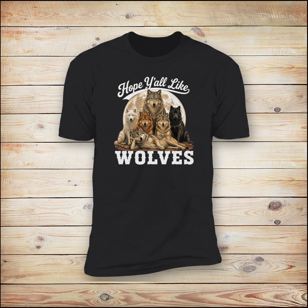 Hope Y'all Like Wolves tee on wood